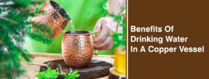 AMAZING HEALING BENEFITS OF DRINKING WATER IN A COPPER VESSEL