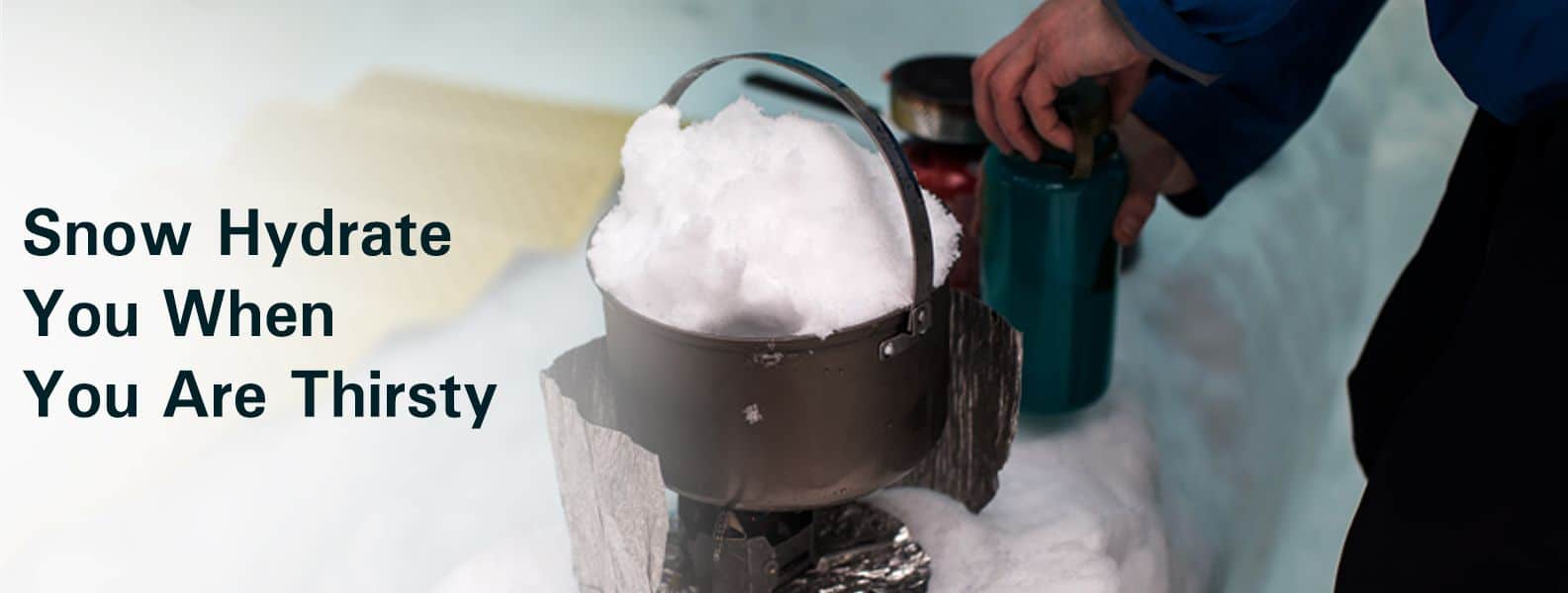 CAN SNOW HYDRATE YOU WHEN YOU ARE THIRSTY?