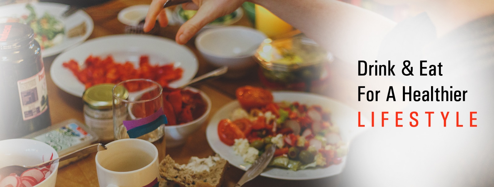 WHAT TO DRINK AND EAT FOR A HEALTHIER LIFESTYLE