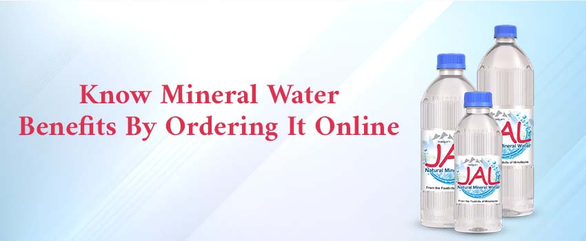 Know Mineral Water Benefits by Ordering it Online